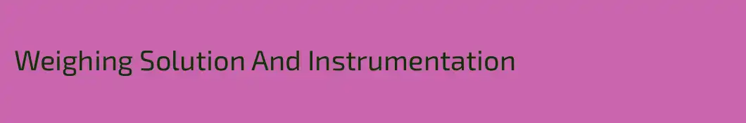 Weighing Solution And Instrumentation